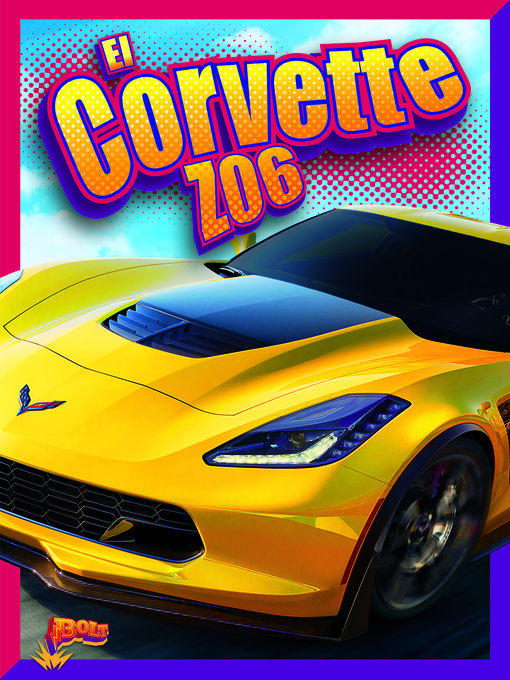 Title details for El Corvette Z06 by Julia Garstecki - Available